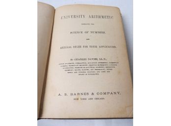 The University Arithmetic: The Science Of Numbers, And General Rules Of Application, Charles Davies C.1885