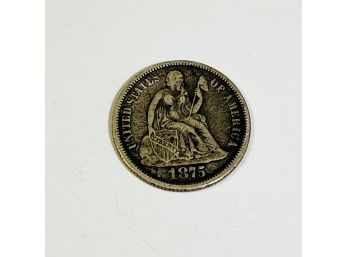 1875 Silver Seated Liberty Dime (147 Years Young)