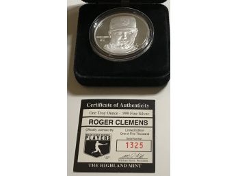 Roger Clemens One Troy Ounce .999 Fine Silver  Limit Edition 1 Of Only 5,000. Serial #1325 W/COA
