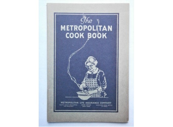 1925 'METROPOLITAN COOK BOOK' GIVEN AWAY By The Metropolitan Life Insurance Co.