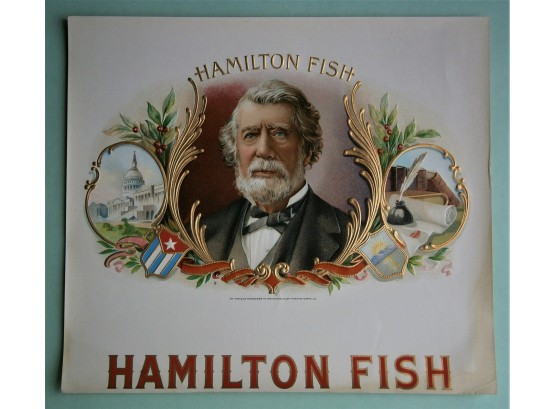 'HAMILTON FISH' Governor Of NY State Inner Lid Cigar Box Label, Form Early 1900
