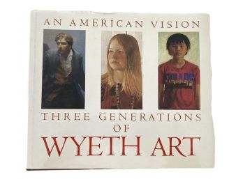 'An American Vision, Three Generations Of Wyeth Art'