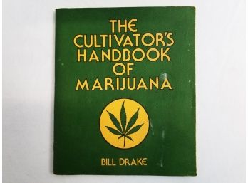 The Cultivator's Handbook Of Marijuana By Bill Drake Fourth Printing January 1977