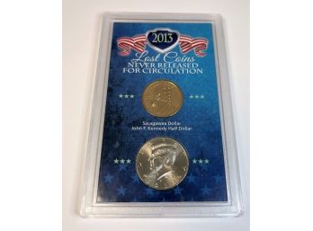 2013 Lost Coins Never Released For Circulation  Sacajawea Golden Dollar & Kennedy Half In Case