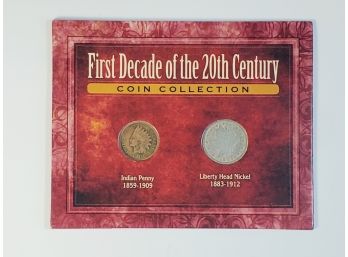 First Decade Of The 20th Century Coin Collection - 1905 Indian Head Cent & 1906 Liberty Head 'V' Nickel