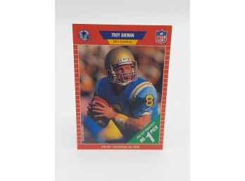 1989 Pro Set Troy Aikman Rookie Card And Hall Of Famer