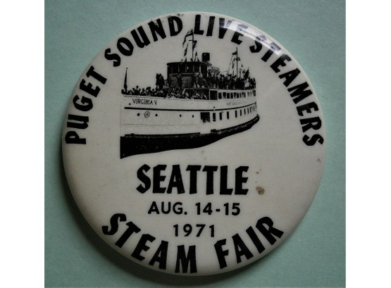 'PUGET SOUND LIVE STEAMERS - SEATTLE 1971 STEAM FAIR' Pinback