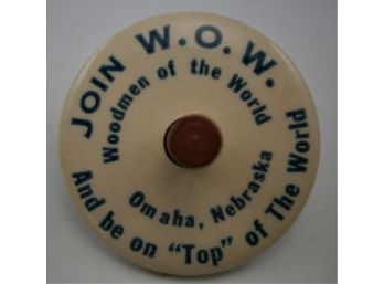 'JOIN W.O.W.' Woodmen Of The World Omaha Nebraska Spinning Top