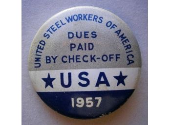 1957 USA United Steel Workers Of America Pinback Button, Vintage