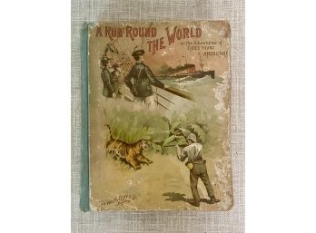 'A Run The World' Vintage Picture Book.  The Adventures Of Three Young Americans.