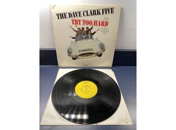 The Dave Clark Five. Try Too Hard 1966 On Epic Records Mono.