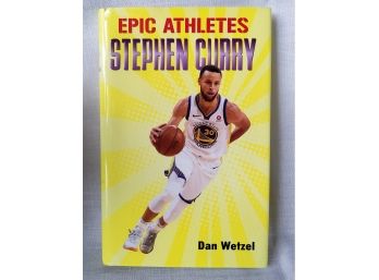 Epic Athletes Stephen Curry By Dan Wetzel  Hard Cover With Jacket