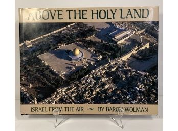 Above The Holy Land: Israel From The Air Book