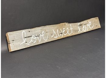 'Love Sweet Love' Reclaimed Wood Sign