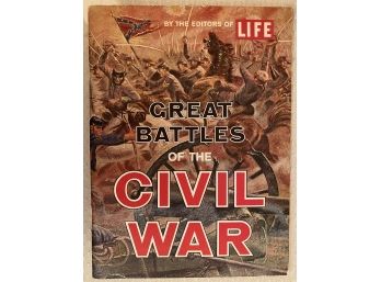 Vintage Centennial  1961 Great Battles Of The Civil War By Editors Of LIFE Illustrated Published By TIME Inc