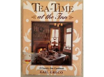 Vintage 1991 Book Tea Time At The Inn Book Country Inn Cookbook Gail Greco Recipes History