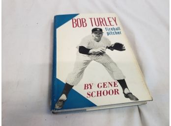1959 New York Yankees Bob Turley: Fireball Pitcher By Gene Schoor