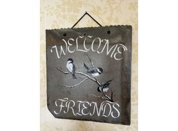 'Welcome Friends 'slate Sign