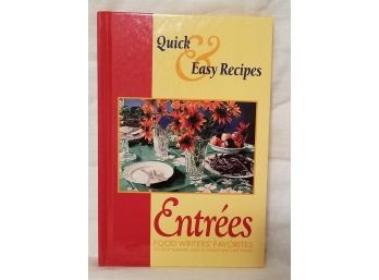 Quick & Easy Recipes Entrees Food Writers Favorites  Hard Cover No Jacket