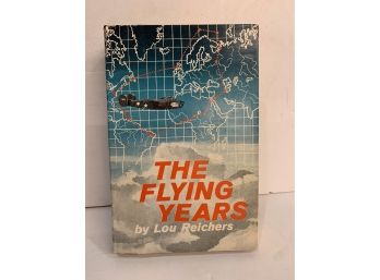 FIRST EDITION The Flying Years Book