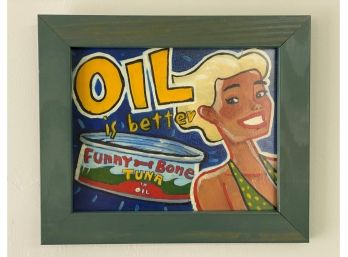 Ryan Wieserock, Oil Is Better, Original Acrylic Pop Art, Signed