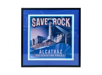 Save The Rock - Alcatraz Print - Well Framed And Matted Behind Glass
