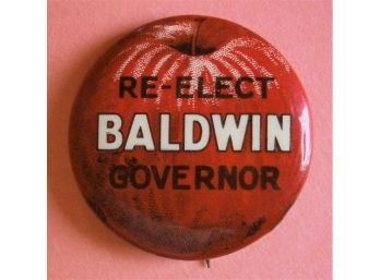 1940's Celluloid 'RE-ELECT BALDWIN GOVERNOR' Pinback Button