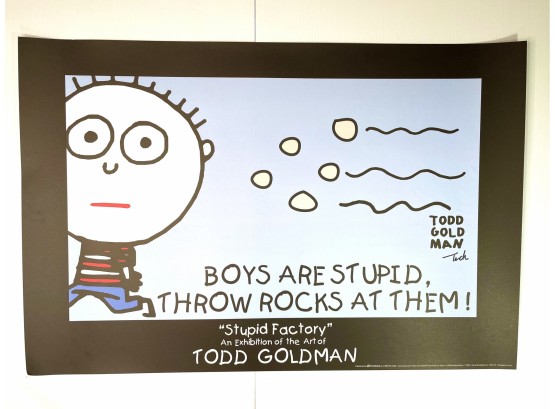 Todd Goldman Hand Signed Lithograph Art : Boys Are Stupid