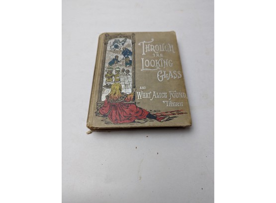 Through The Looking Glass And What Alice Found There 1896