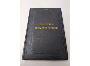 Trastours Rudiments Of Music 1865
