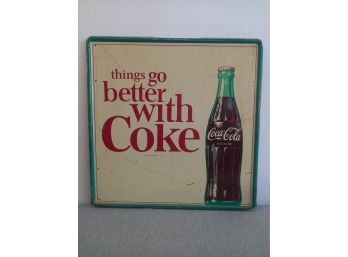 Vintage 'things Go Better With Coke' Metal Sign