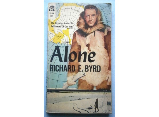 1938 'Alone' By Richard E. Byrd