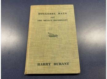 Doggerel Days And The Devil's Dictionary. Harry Durant. 63 Page Hard Cover Book. First Edition Published 1939.