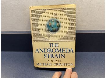 The Andromeda Strain. A Novel. Michale Crichton. Stated First Edition 295 Page Hard Cover Book In Dust Jacket.