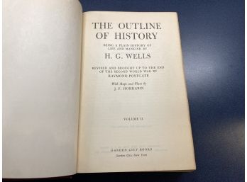 The Outline Of History. Being A Plain History Of Life And Mankind. By H. G. Well. Volumes One And Two.