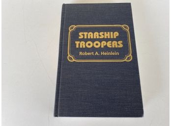 Starship Trooper. By Robert A. Heinlein. First Edition 1959 Hard Cover Book.
