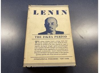 Lenin. The Iskra Period. 317 Page Hard Cover Book In Dust Jacket Published In 1929.