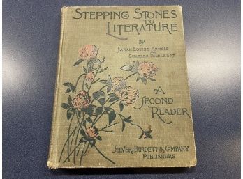 Stepping Stones To Literature. A Second Reader. 160 Page Wondefully Illustrated Hard Cover Book. Publ. 1902.