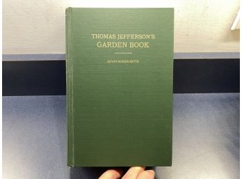 Thomas Jefferson's Garden Book 1766 - 1824. Edwin Morris Betts. 704 Page Illustrated Hard Cover Book. 1944.