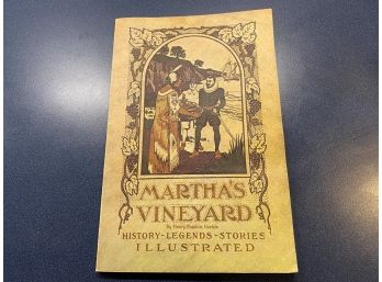 Martha's Vineyard History - Legends - Stories Illustrated. Henry Franklin Norton. Published 1986.