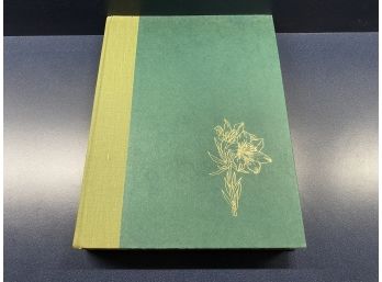 Wild Flowers Of America. 71 Pages Of Text And 400 Pages Of Color Plates Hard Cover Book Published In 1978.