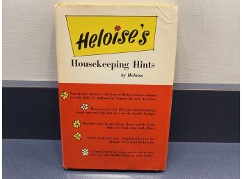 Heloise's Housekeeping Hints. By Heloise. 190 Page Illustrated Hard Cover Book Published In 1962.