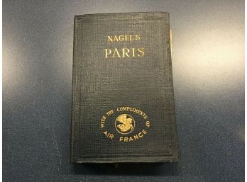 Nagel's Paris. 475 Page Illustrated Hard Cover Book Published In 1950 'With The Compliments Of Air France.'