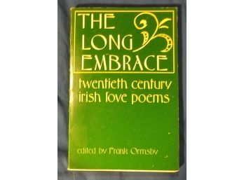 Ormsby, Frank, The Long Embrace Twentieth Century Irish Love Poems, Faber & Faber, 1987.