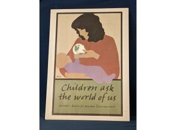 Lance Hidy 1966 Nuclear Disarmament Poster 'Children Ask The World Of Us'