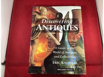 Discovering Antiques A Guide To The World Of Antiques And Collectibles Good Overall Condition