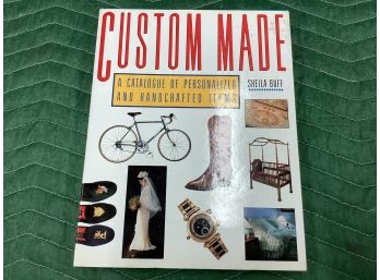 Custom Made A Catalogue Of Personalized And Hand Crafted Items Hard Cover Book Good Overall Condition
