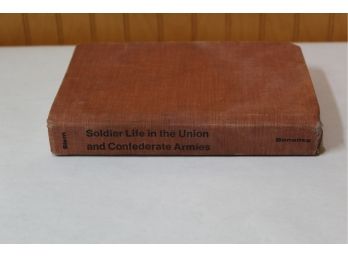 Civil War Book Soldier Life In The Union And Confederate Armies