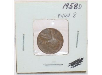 1958D Penny Partially Filled 8