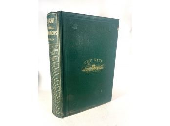 Farragut Naval Commanders The Great Rebellion 1861-1865 By Hon. JT Headley 1st Edition 1867